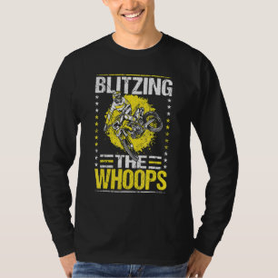 Blitzing The Whoops Motocross Supercross Dirt T-Shirt