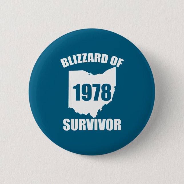 Blizzard Of 1978 Survivor Funny Ohio Winter Snowst Button (Front)