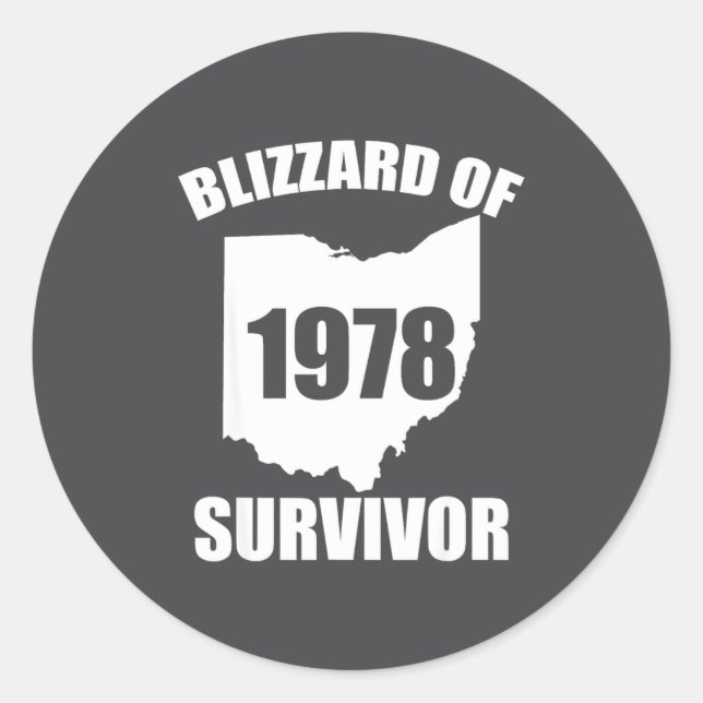 Blizzard Of 1978 Survivor Funny Ohio Winter Snowst Classic Round Sticker (Front)