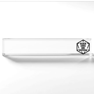 BLM Black Lives are Critical [B&W] Desk Name Plate