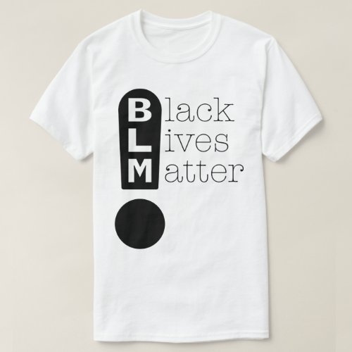 BLM Exclamation Mark Black Lives Matter Dark T_Shirt