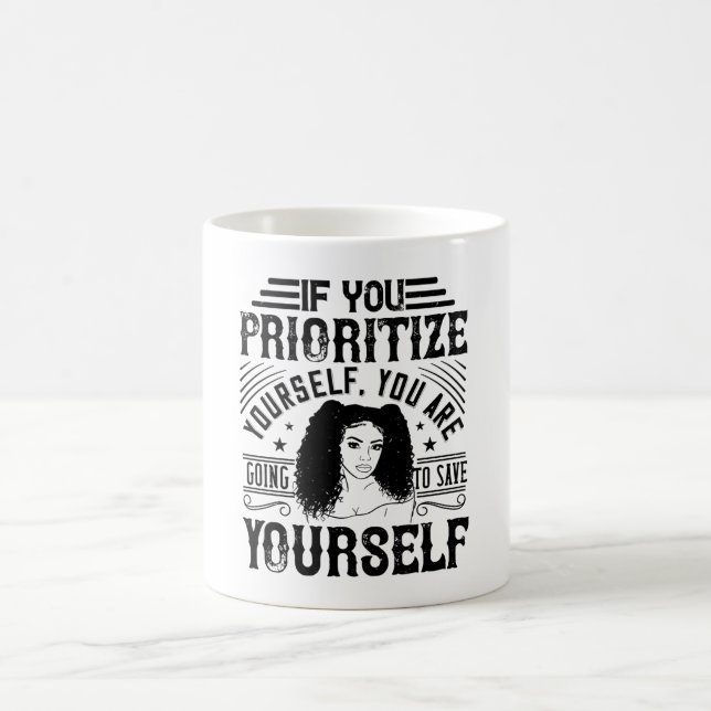 BLM - Prioritize yourself save yourself Coffee Mug (Center)