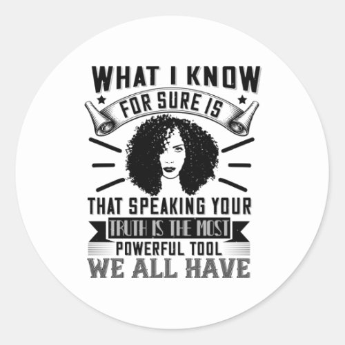 BLM _ Speaking your truth is powerful Classic Round Sticker