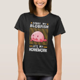 I Just Need My Blobfish Meme Ugly Blob Fish T-Shirt