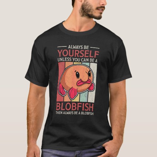 Blobfish Deep Sea Fish Seabed Biology Fish 1 T_Shirt