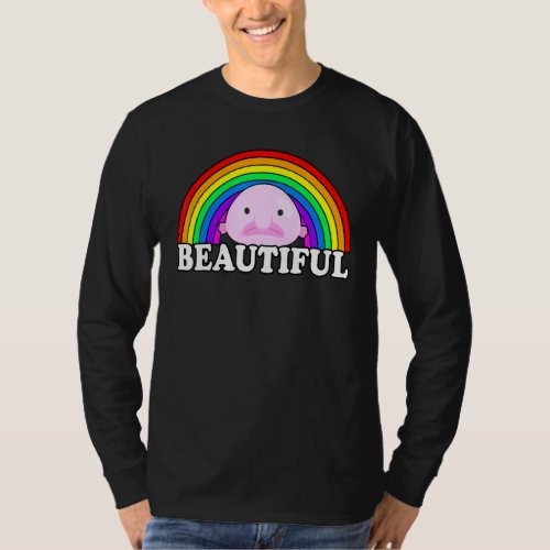 Blobfish Is Beautiful Blobfish Meme Rainbow T_Shirt