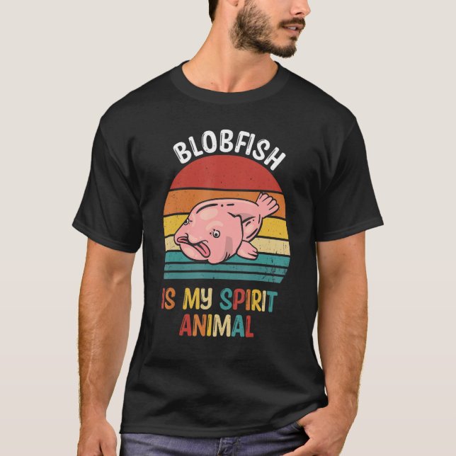 Blobfish Is My Spirit Animal  Blobfish T-Shirt (Front)