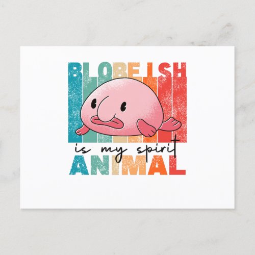 Blobfish Is My Spirit Animal _ Funny Blobfish Postcard