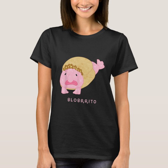 Blobritto Blobfish Burrito Pun - Funny Fish T-Shirt (Front)