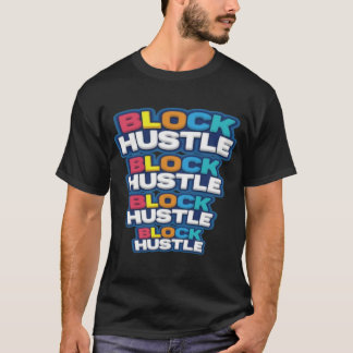 Block Hustle Typography T-Shirt | Trendy Motivatio
