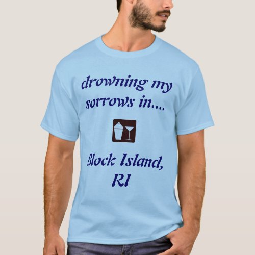 Block Island RI DRINKING SHIRT T_Shirt