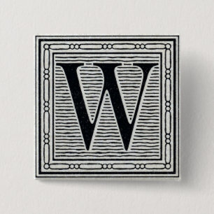 Block Letter "W" Woodcut Woodblock Inital Pinback Button