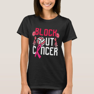 Block Out Volleyball Breast Cancer T-Shirt