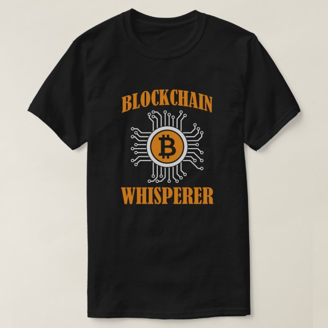 Blockchain Whisperer - Crypto & Digital Currency T-Shirt (Design Front)