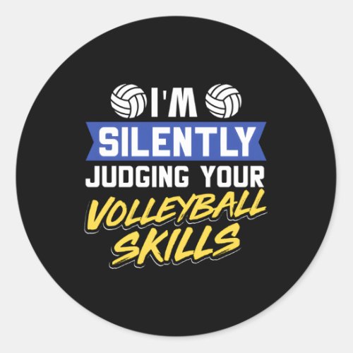 Blocker Spiker IM Silently Judging Your Volleybal Classic Round Sticker