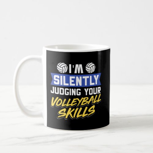 Blocker Spiker IM Silently Judging Your Volleybal Coffee Mug