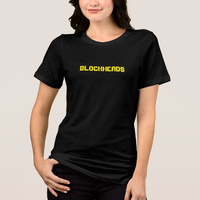 Blockhead day ones fan shirt (Front)