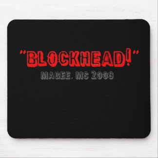 BlockheadMageeMS2009 Mouse Pad
