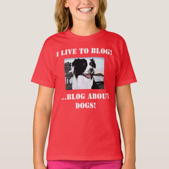 Bloggers Simple Editable Quote and Border Collie T-Shirt