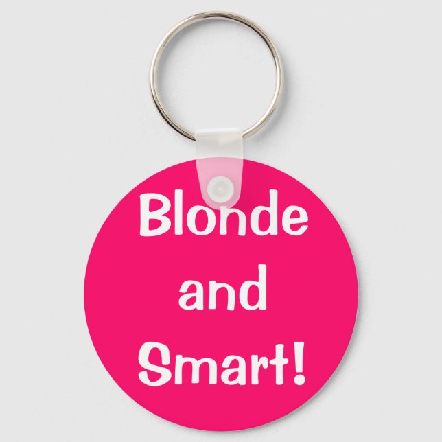 Blond and Smart! Keychain (Front)