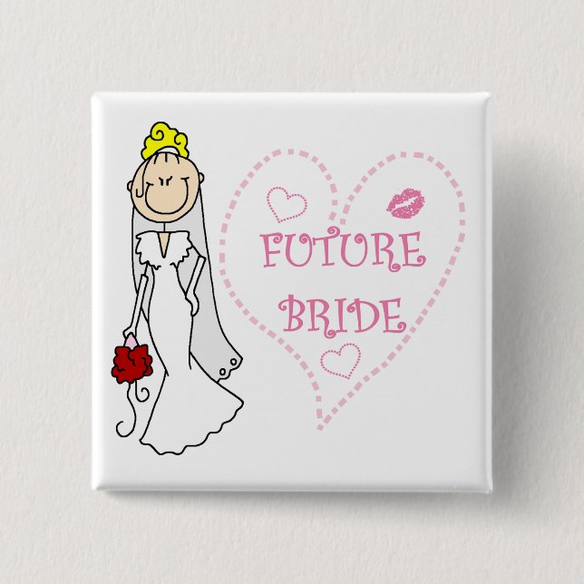 Blond Future Bride T-shirts and Gifts Pinback Button (Front)