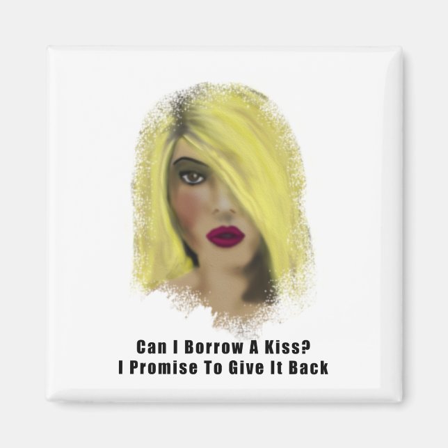 Blonde Bombshell Woman Borrow A Kiss Magnet (Front)