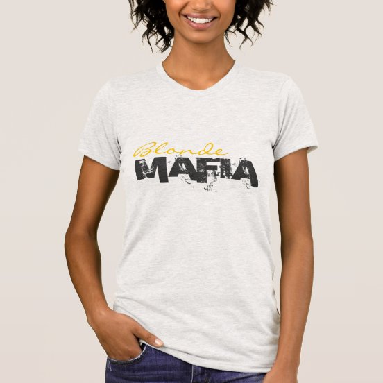 blonde mafia shirt