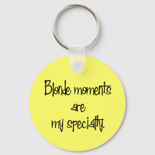 Blonde Moments Keychain