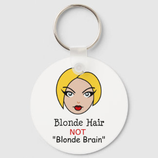Blonde Not Blonde Keychain