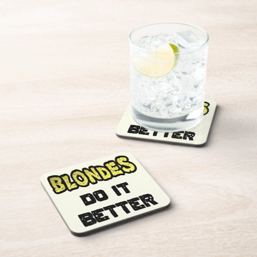 Blondes Do It Better Coaster