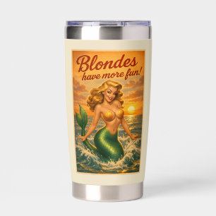 Blondes Have More Fun   Retro Mermaid Beach Babe Insulated Tumbler