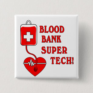 BLOOD BANK SUPER TECH BUTTON