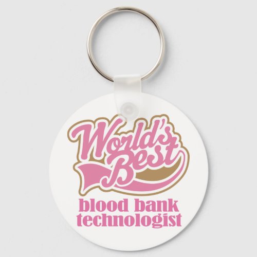 Blood Bank Technologist Pink Gift Keychain