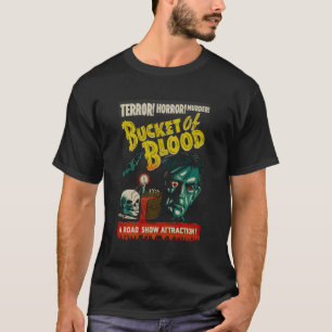 Blood Bucket Halloween Monster Horror Movie T-Shirt