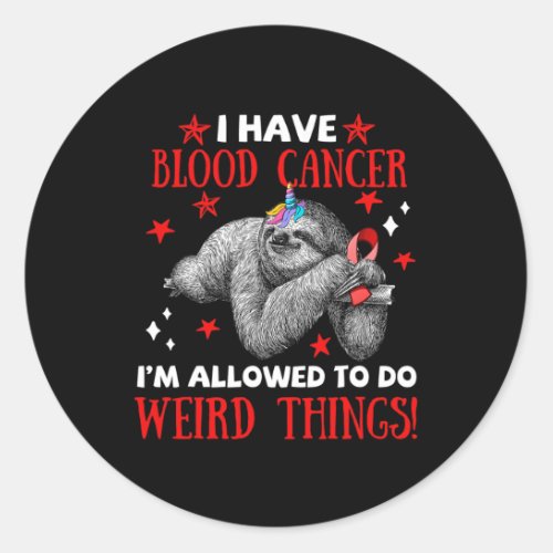 Blood Cancer Awareness Apparel I Allow To Do Weird Classic Round Sticker