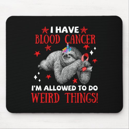 Blood Cancer Awareness Apparel I Allow To Do Weird Mouse Pad