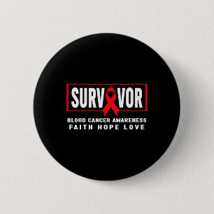 Blood Cancer Awareness - Blood Cancer Survivor Button