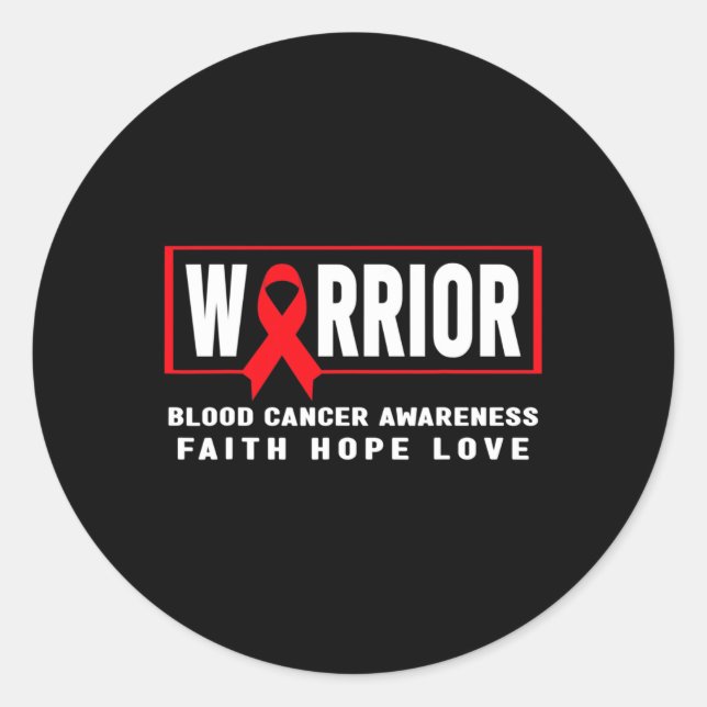 Blood Cancer Awareness  - Blood Cancer Warrior  Classic Round Sticker (Front)