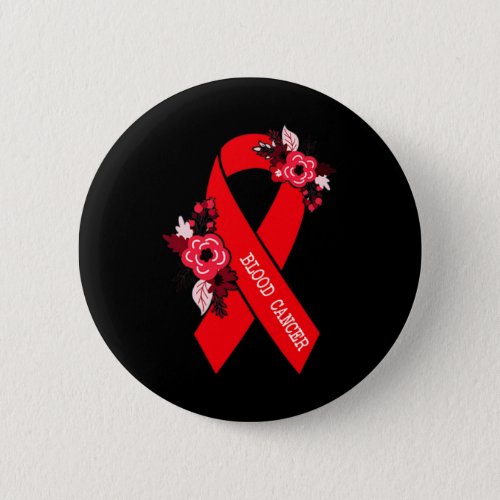 Blood Cancer Awareness Floral Red Ribbon Blood Can Button