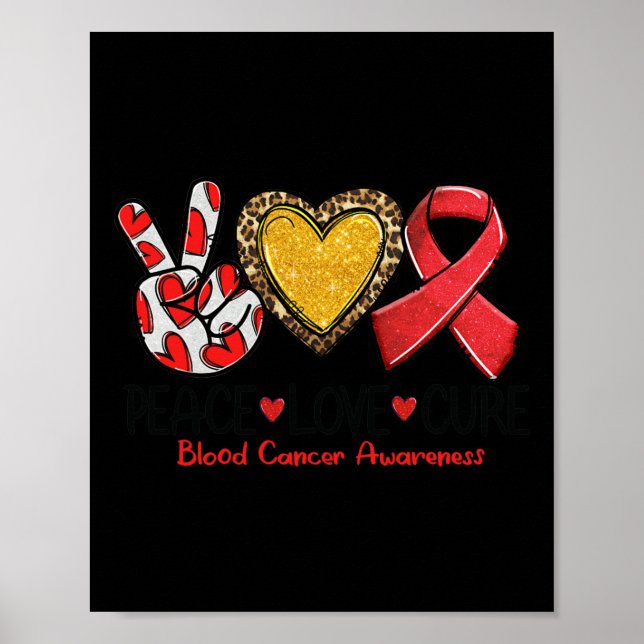 Blood Cancer Awareness Peace Love Cure Red Ribbon  Poster (Front)