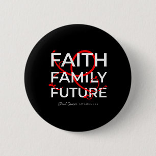 Blood Cancer Awareness Red Ribbon Faith Family Fut Button