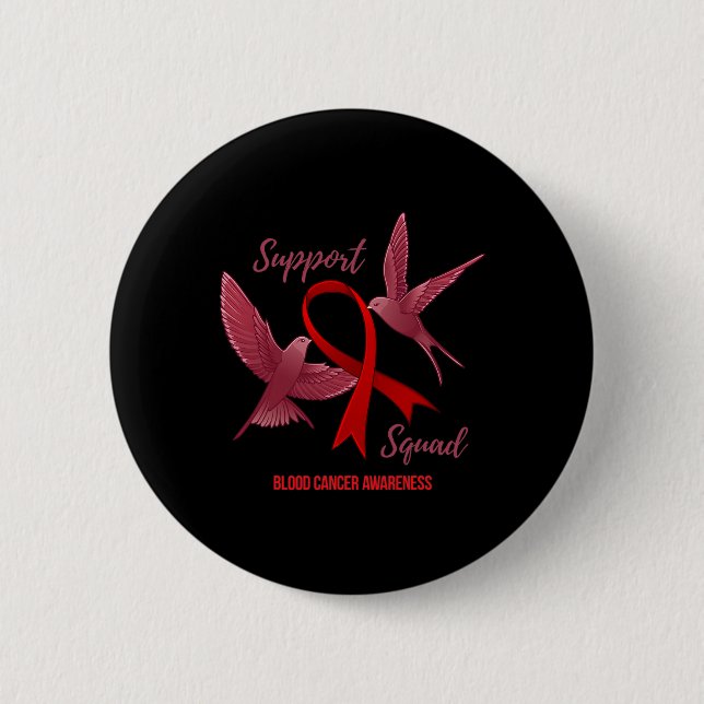 Blood Cancer Awareness Support Squad  Button (Front)