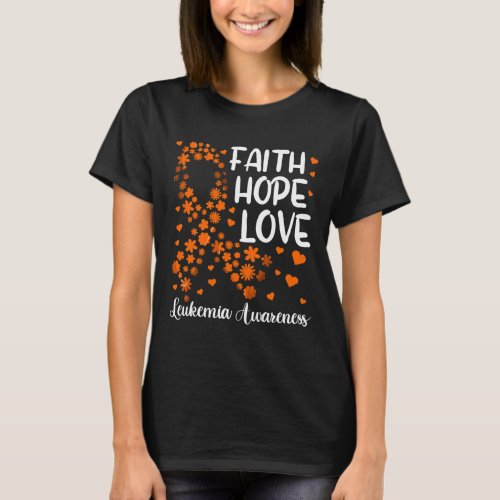 Blood Cancer Faith Hope Love Leukemia Awareness  T_Shirt