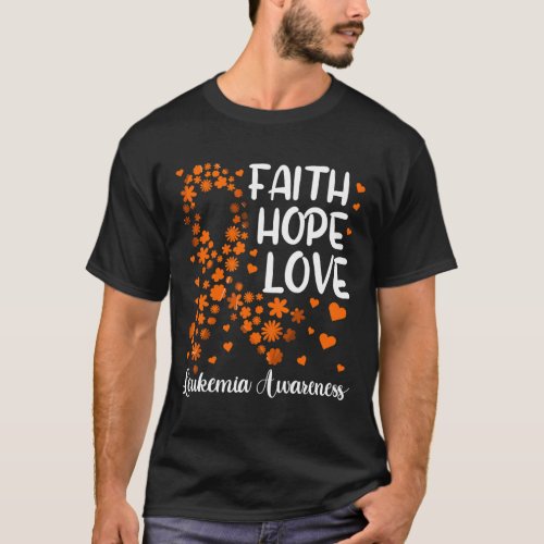 Blood Cancer Faith Hope Love Leukemia Awareness  T_Shirt