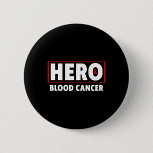 Blood Cancer - Hero Blood Cancer Awareness Button