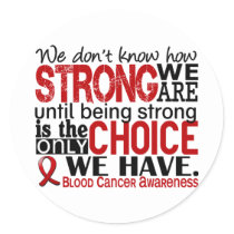 Blood Cancer How Strong We Are Classic Round Sticker