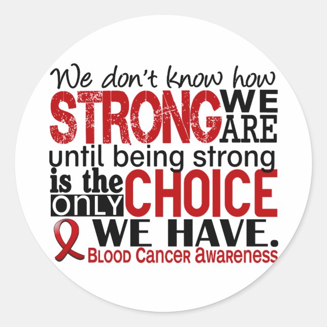 Blood Cancer How Strong We Are Classic Round Sticker (Front)