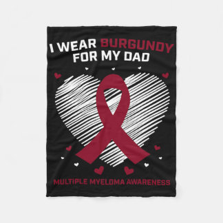 Blood Cancer I Wear Burgundy Dad Multiple Myeloma Fleece Blanket