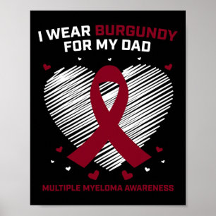 Blood Cancer I Wear Burgundy Dad Multiple Myeloma Poster
