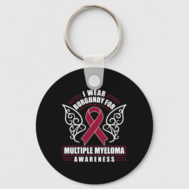 Blood Cancer I Wear Burgundy For Multiple Myeloma  Keychain (Front)